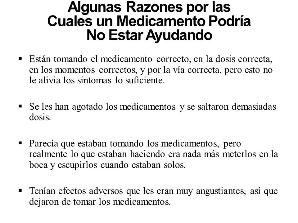 Algunas Razones por las Cuales un Medicamento Podría No Estar Ayudando