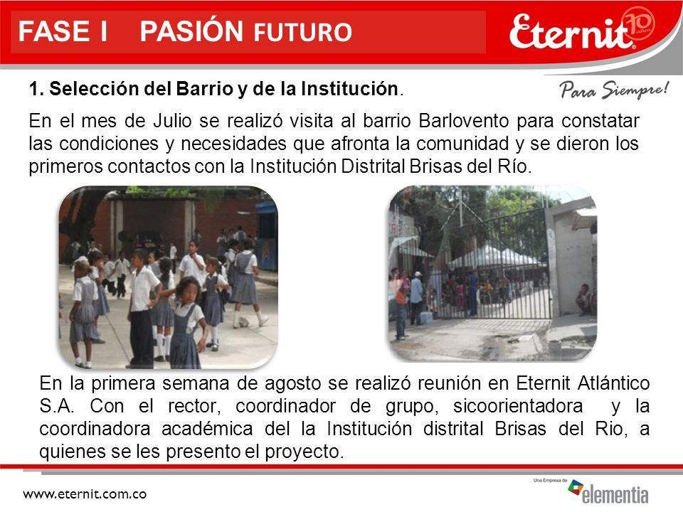 FASE I PASIÓN FUTURO 1. Selección del Barrio y de la Institución.