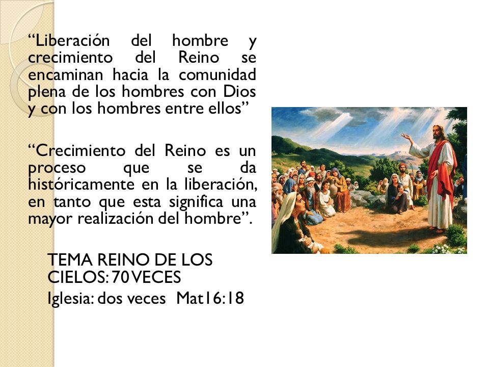 Liberación del hombre y crecimiento del Reino se encaminan hacia la comunidad plena de los hombres con Dios y con los hombres entre ellos