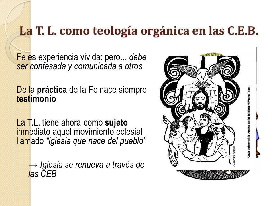 La T. L. como teología orgánica en las C.E.B.