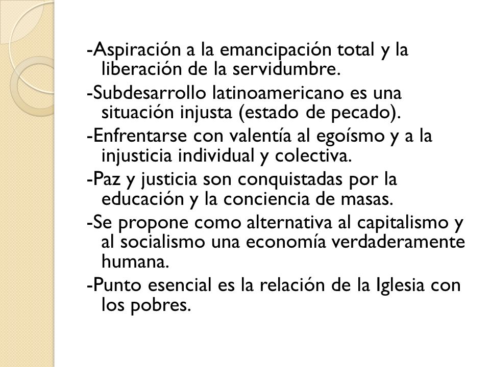-Aspiración a la emancipación total y la liberación de la servidumbre