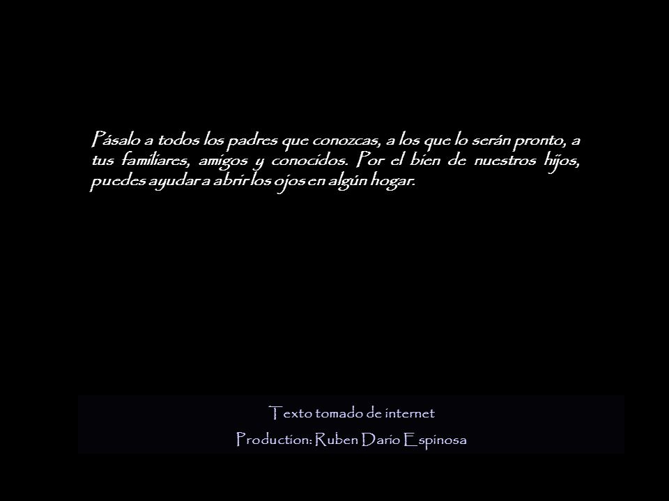 Texto tomado de internet Production: Ruben Dario Espinosa