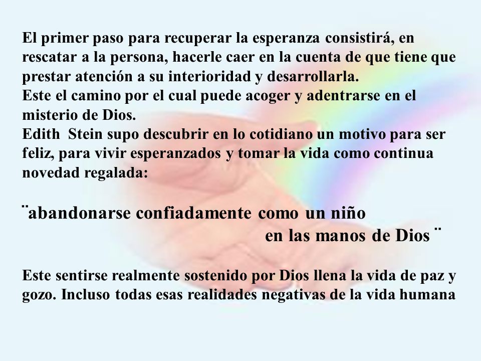 ¨abandonarse confiadamente como un niño en las manos de Dios ¨