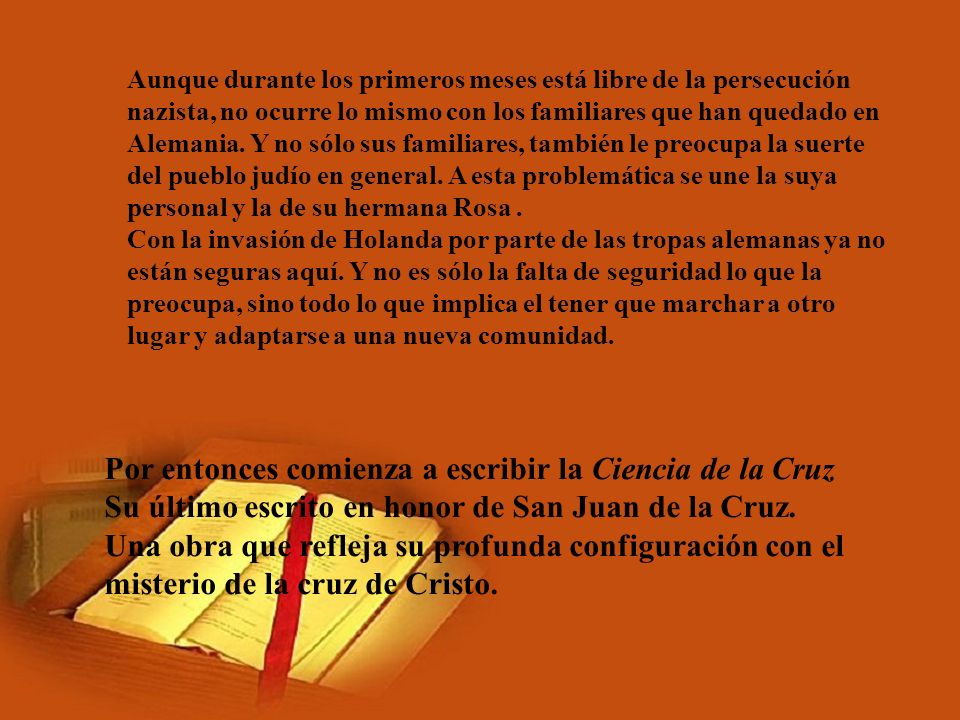 Aunque durante los primeros meses está libre de la persecución nazista, no ocurre lo mismo con los familiares que han quedado en Alemania. Y no sólo sus familiares, también le preocupa la suerte del pueblo judío en general. A esta problemática se une la suya personal y la de su hermana Rosa . Con la invasión de Holanda por parte de las tropas alemanas ya no están seguras aquí. Y no es sólo la falta de seguridad lo que la preocupa, sino todo lo que implica el tener que marchar a otro lugar y adaptarse a una nueva comunidad.
