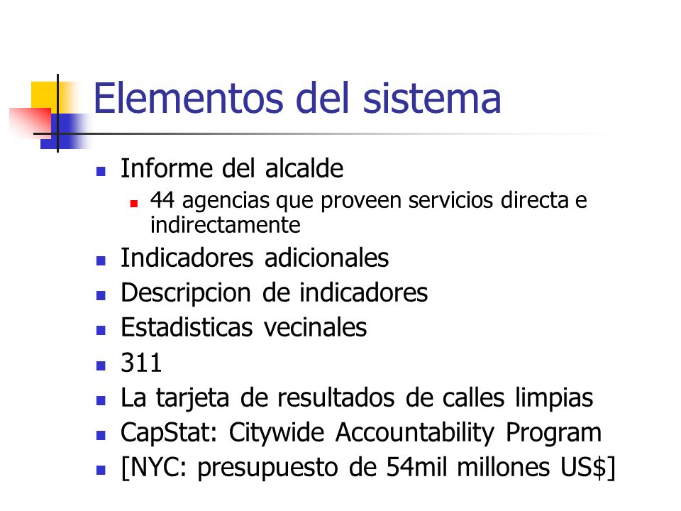 Elementos del sistema Informe del alcalde Indicadores adicionales