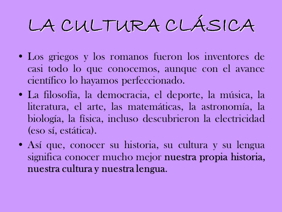 LA CULTURA CLÁSICA