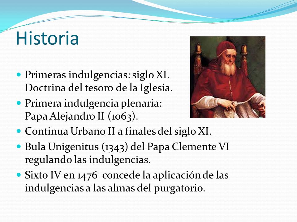Historia Primeras indulgencias: siglo XI. Doctrina del tesoro de la Iglesia.