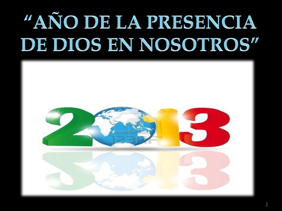 AÑO DE LA PRESENCIA DE DIOS EN NOSOTROS