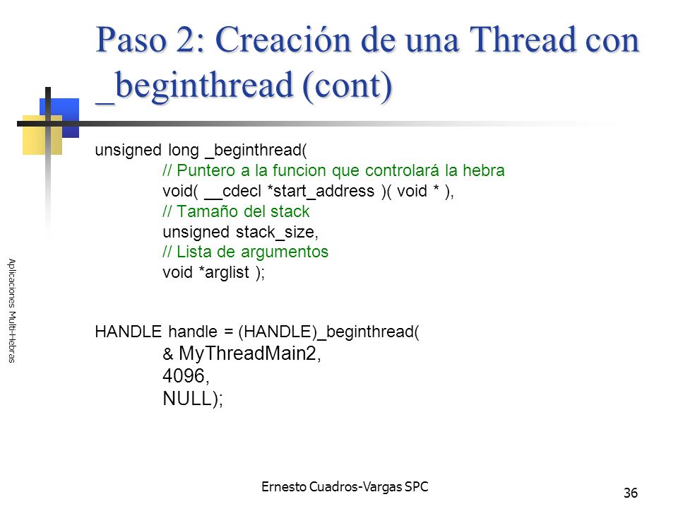 Paso 2: Creación de una Thread con _beginthread (cont)