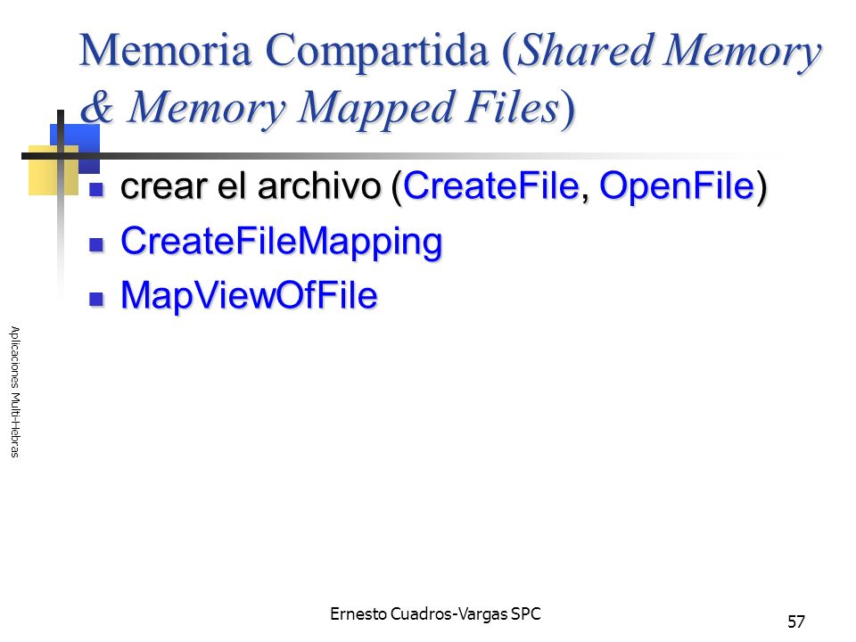 Memoria Compartida (Shared Memory & Memory Mapped Files)