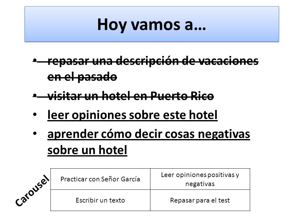 Hoy vamos a… repasar una descripción de vacaciones en el pasado