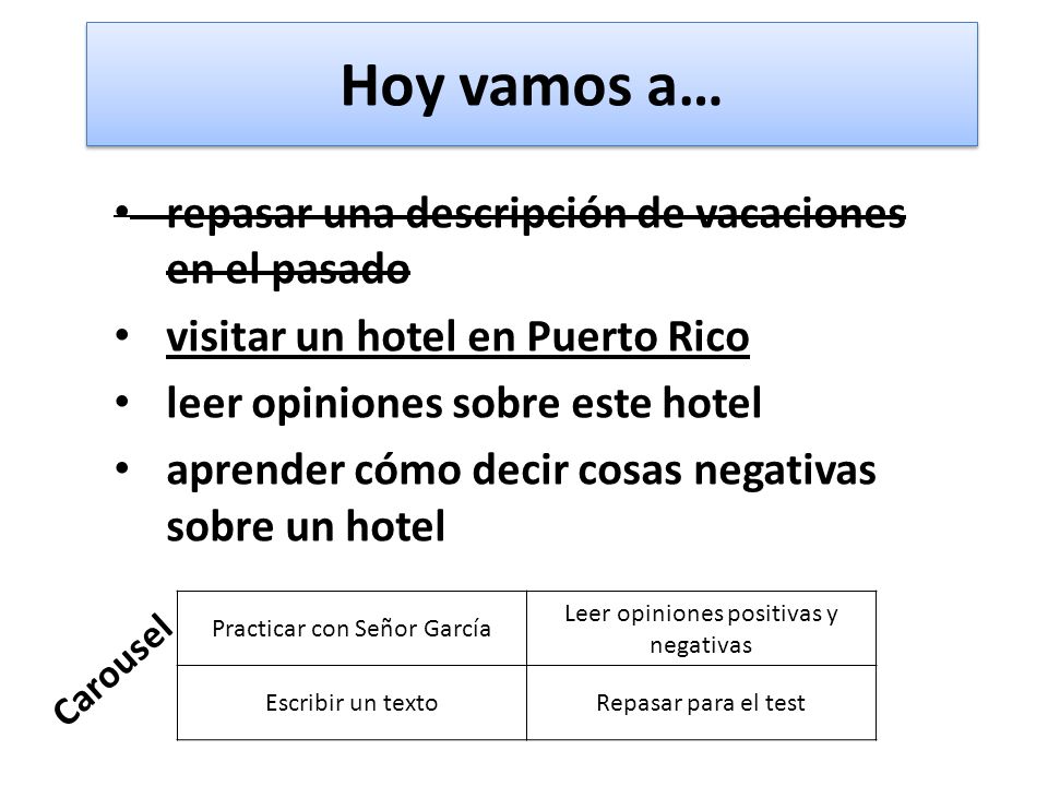 Hoy vamos a… repasar una descripción de vacaciones en el pasado