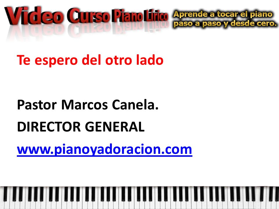 Te espero del otro lado Pastor Marcos Canela. DIRECTOR GENERAL