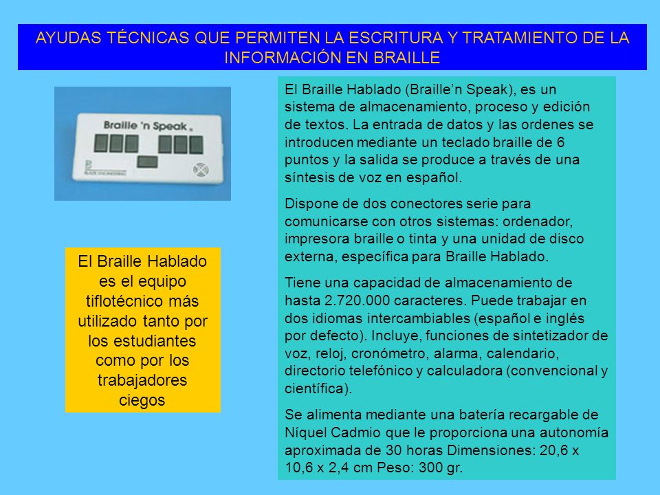AYUDAS TÉCNICAS QUE PERMITEN LA ESCRITURA Y TRATAMIENTO DE LA INFORMACIÓN EN BRAILLE