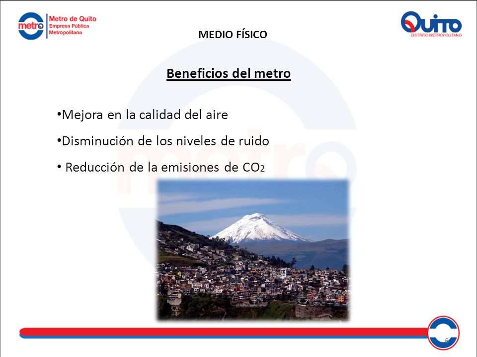 Mejora en la calidad del aire Disminución de los niveles de ruido