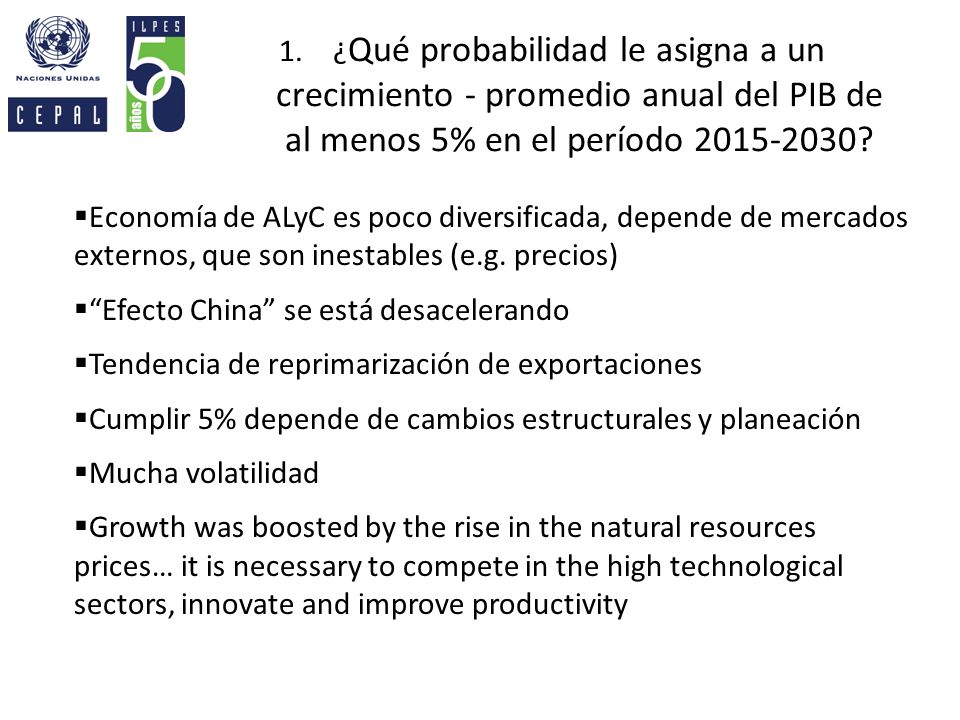 ¿Qué probabilidad le asigna a un crecimiento - promedio anual del PIB de al menos 5% en el período
