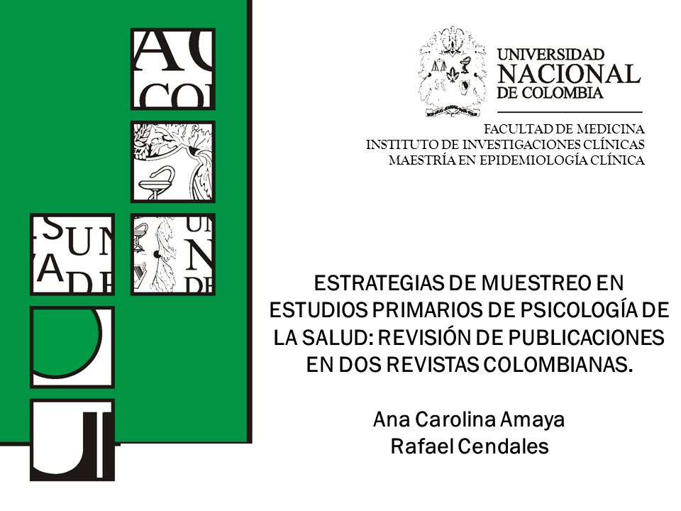 ESTRATEGIAS DE MUESTREO EN ESTUDIOS PRIMARIOS DE PSICOLOGÍA DE LA SALUD: REVISIÓN DE PUBLICACIONES EN DOS REVISTAS COLOMBIANAS.