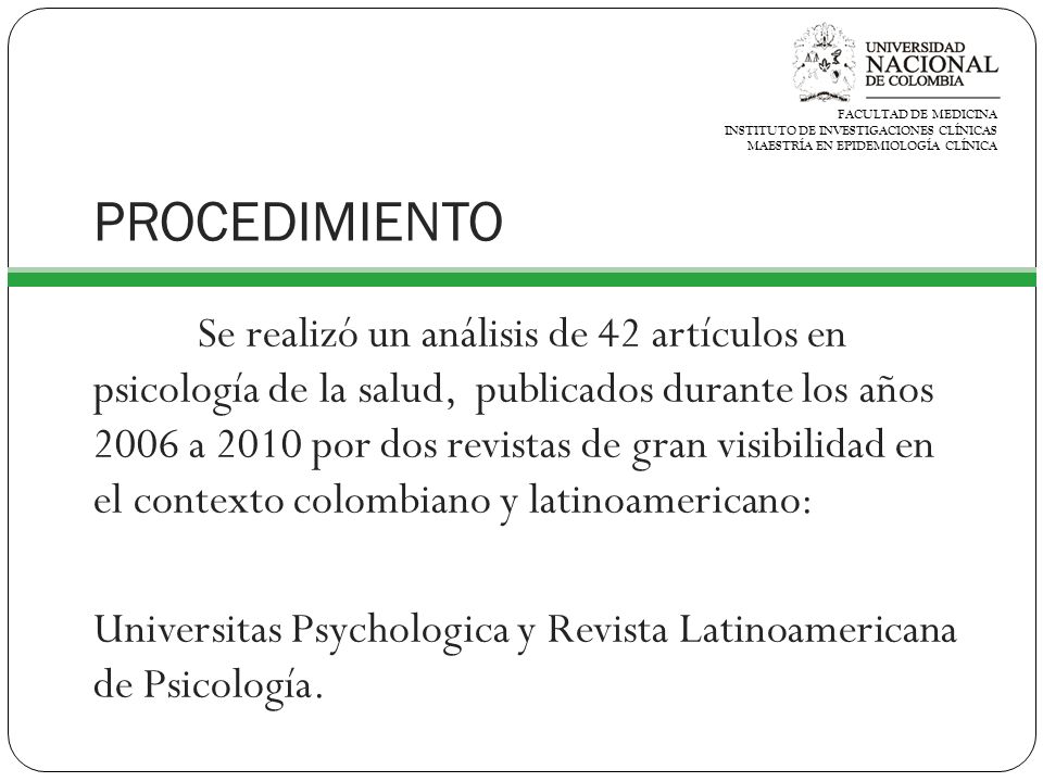 FACULTAD DE MEDICINA INSTITUTO DE INVESTIGACIONES CLÍNICAS. MAESTRÍA EN EPIDEMIOLOGÍA CLÍNICA. PROCEDIMIENTO.