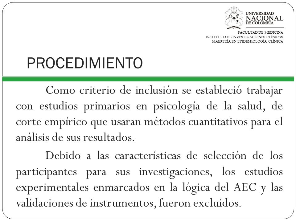 FACULTAD DE MEDICINA INSTITUTO DE INVESTIGACIONES CLÍNICAS. MAESTRÍA EN EPIDEMIOLOGÍA CLÍNICA. PROCEDIMIENTO.