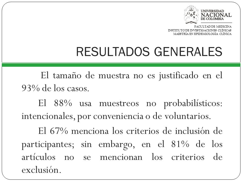 FACULTAD DE MEDICINA INSTITUTO DE INVESTIGACIONES CLÍNICAS. MAESTRÍA EN EPIDEMIOLOGÍA CLÍNICA. RESULTADOS GENERALES.