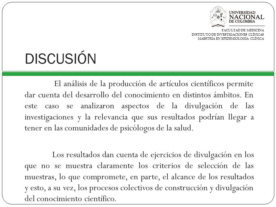 FACULTAD DE MEDICINA INSTITUTO DE INVESTIGACIONES CLÍNICAS. MAESTRÍA EN EPIDEMIOLOGÍA CLÍNICA. DISCUSIÓN.