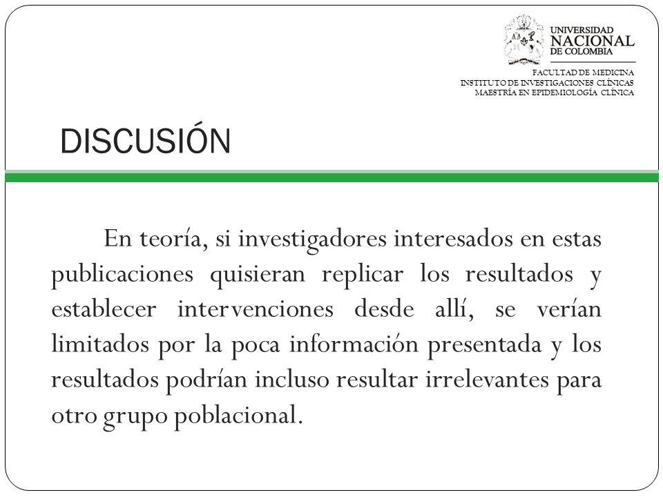 FACULTAD DE MEDICINA INSTITUTO DE INVESTIGACIONES CLÍNICAS. MAESTRÍA EN EPIDEMIOLOGÍA CLÍNICA. DISCUSIÓN.