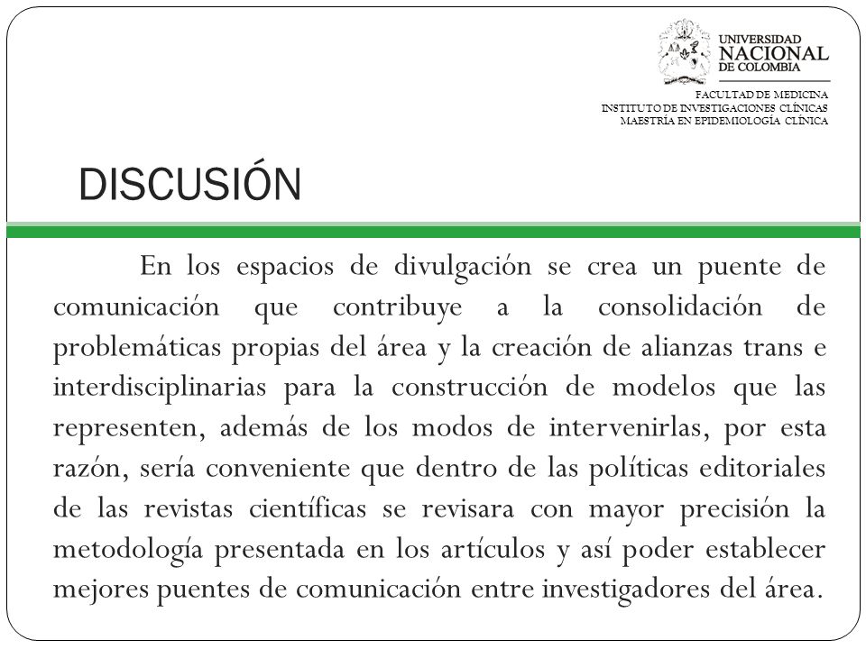FACULTAD DE MEDICINA INSTITUTO DE INVESTIGACIONES CLÍNICAS. MAESTRÍA EN EPIDEMIOLOGÍA CLÍNICA. DISCUSIÓN.