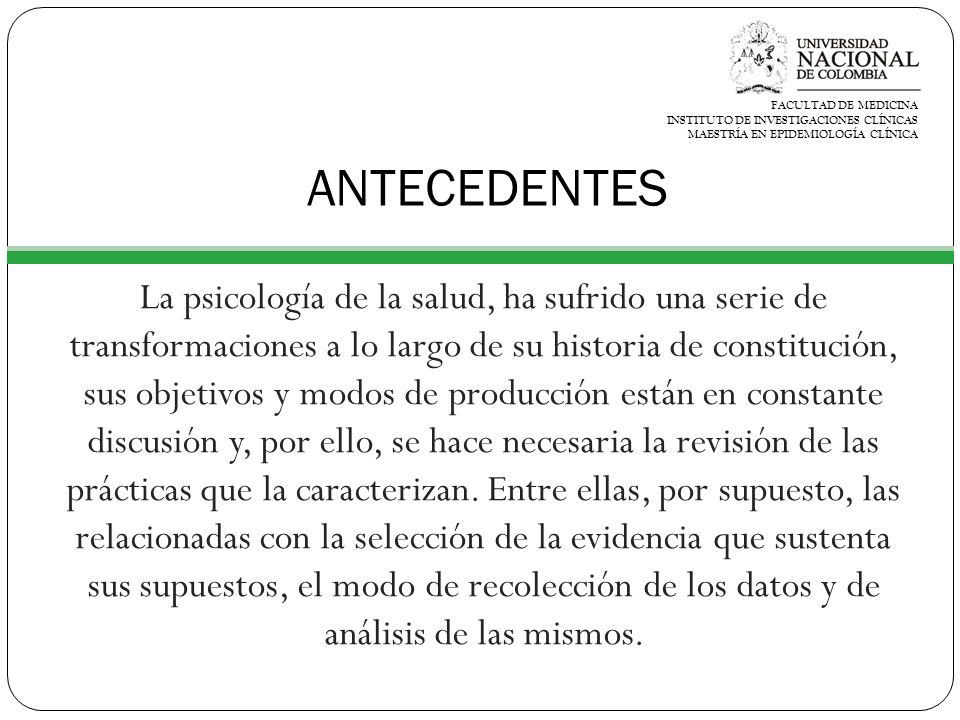 FACULTAD DE MEDICINA INSTITUTO DE INVESTIGACIONES CLÍNICAS. MAESTRÍA EN EPIDEMIOLOGÍA CLÍNICA. ANTECEDENTES.