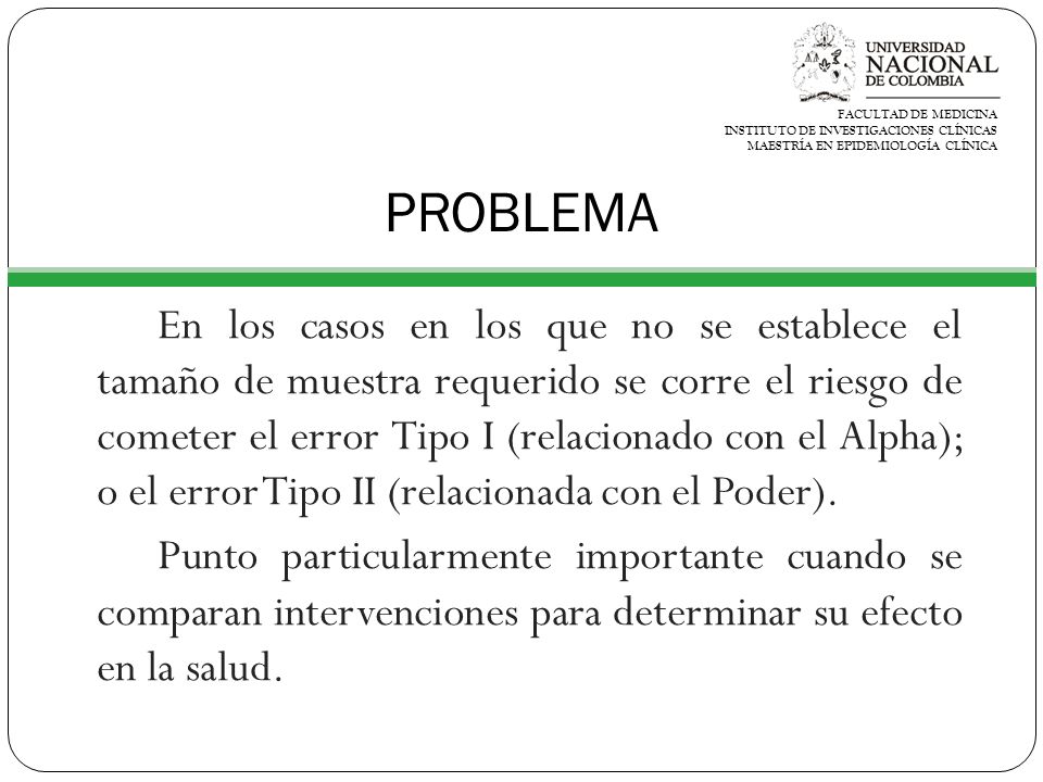 FACULTAD DE MEDICINA INSTITUTO DE INVESTIGACIONES CLÍNICAS. MAESTRÍA EN EPIDEMIOLOGÍA CLÍNICA. PROBLEMA.