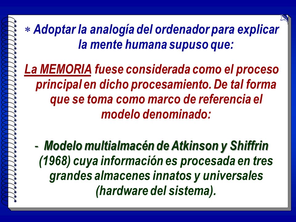 Adoptar la analogía del ordenador para explicar la mente humana supuso que: