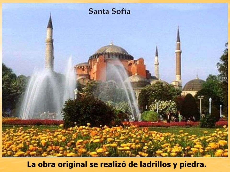 La obra original se realizó de ladrillos y piedra.