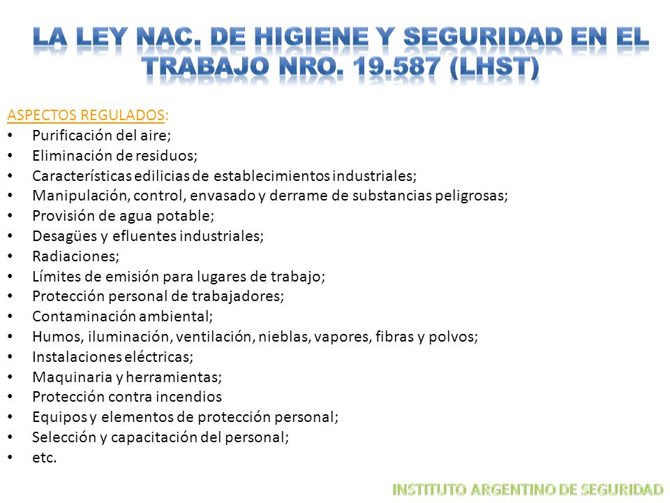 LA LEY NAC. DE HIGIENE Y SEGURIDAD EN EL TRABAJO NRO (LHST)