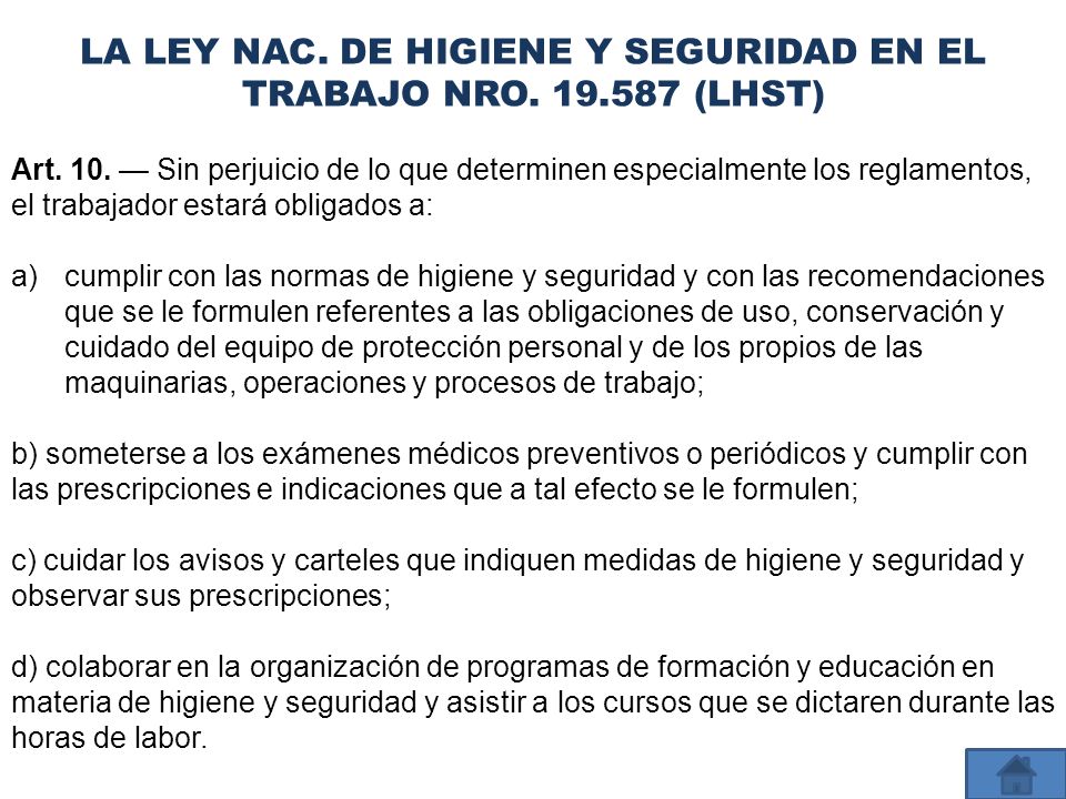 LA LEY NAC. DE HIGIENE Y SEGURIDAD EN EL TRABAJO NRO (LHST)