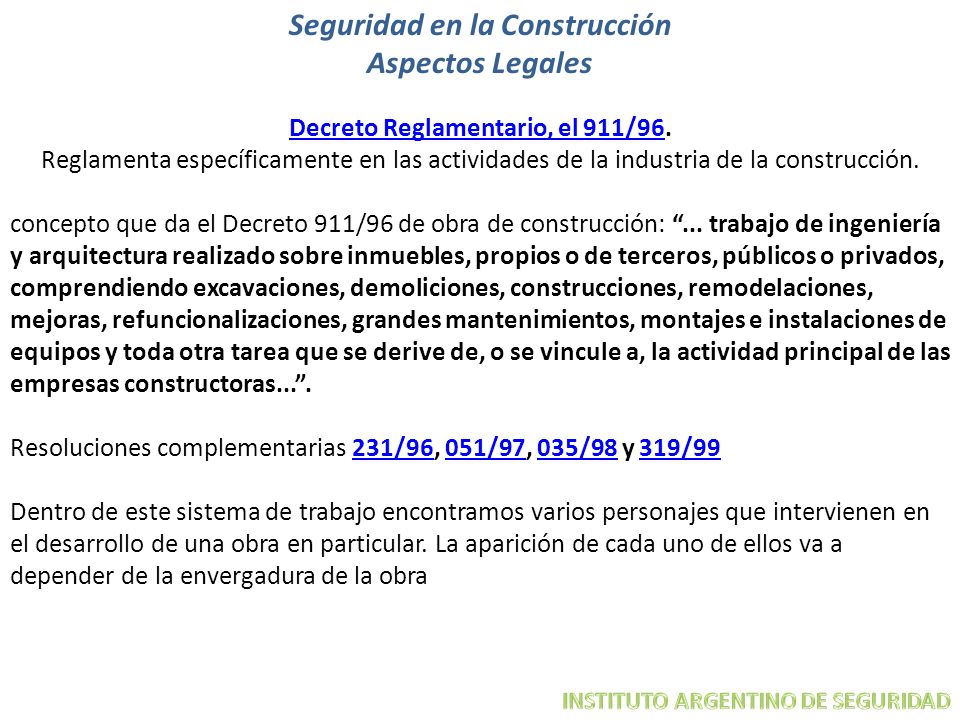 Seguridad en la Construcción Aspectos Legales Decreto Reglamentario, el 911/96.