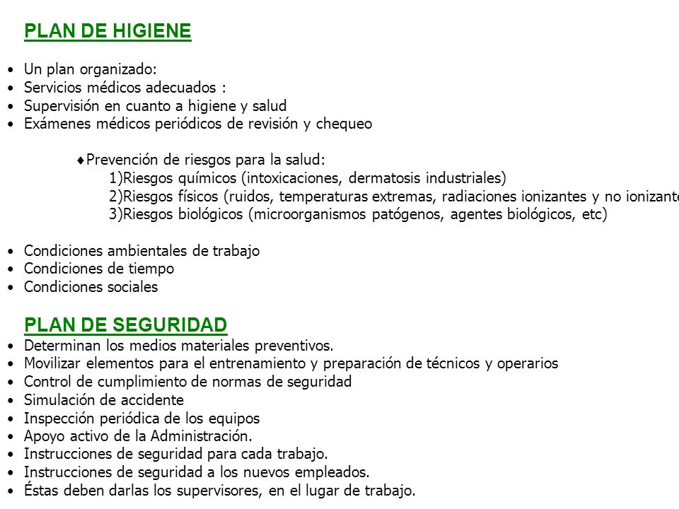 PLAN DE HIGIENE PLAN DE SEGURIDAD Un plan organizado:
