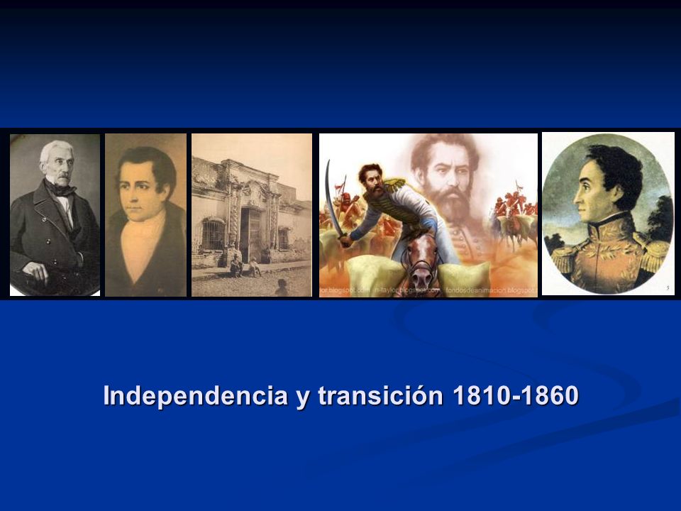 Independencia y transición