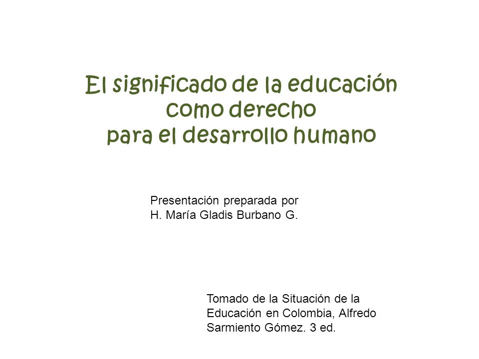 El significado de la educación como derecho para el desarrollo humano