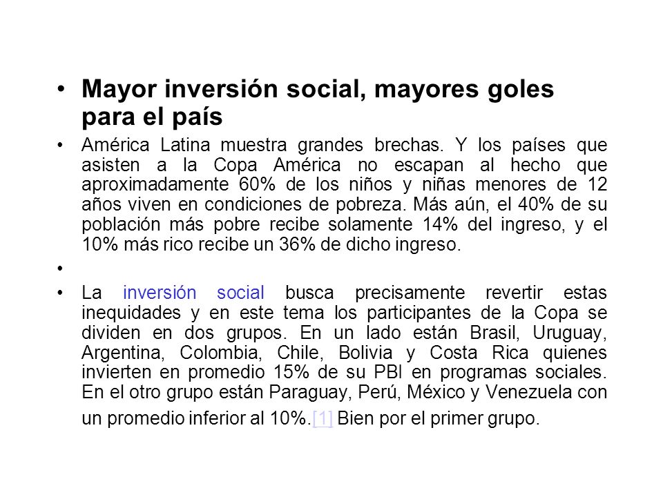 Mayor inversión social, mayores goles para el país