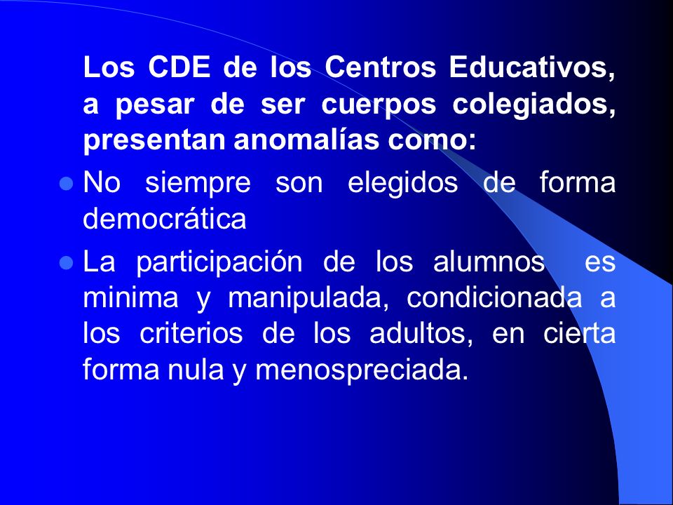 Los CDE de los Centros Educativos, a pesar de ser cuerpos colegiados, presentan anomalías como: