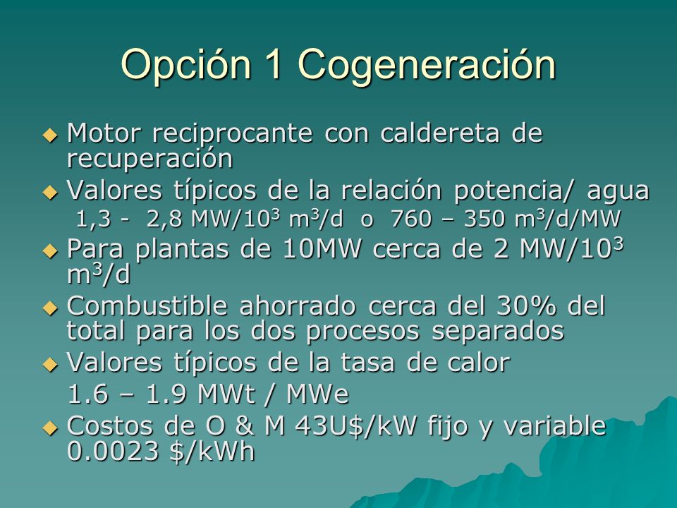 Opción 1 Cogeneración Motor reciprocante con caldereta de recuperación