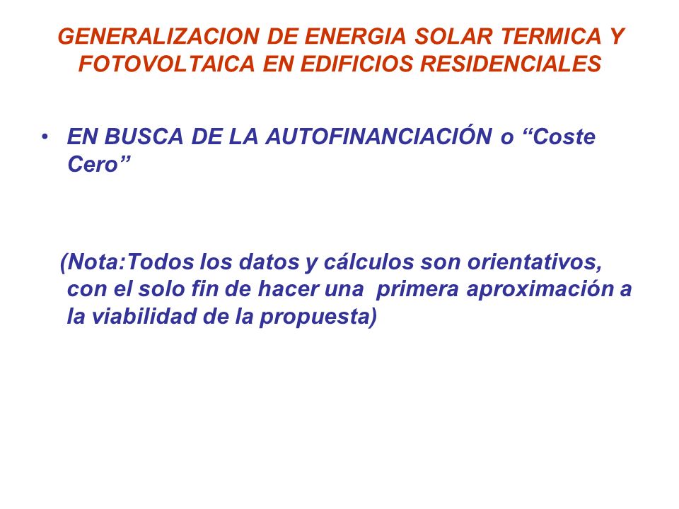 GENERALIZACION DE ENERGIA SOLAR TERMICA Y FOTOVOLTAICA EN EDIFICIOS RESIDENCIALES