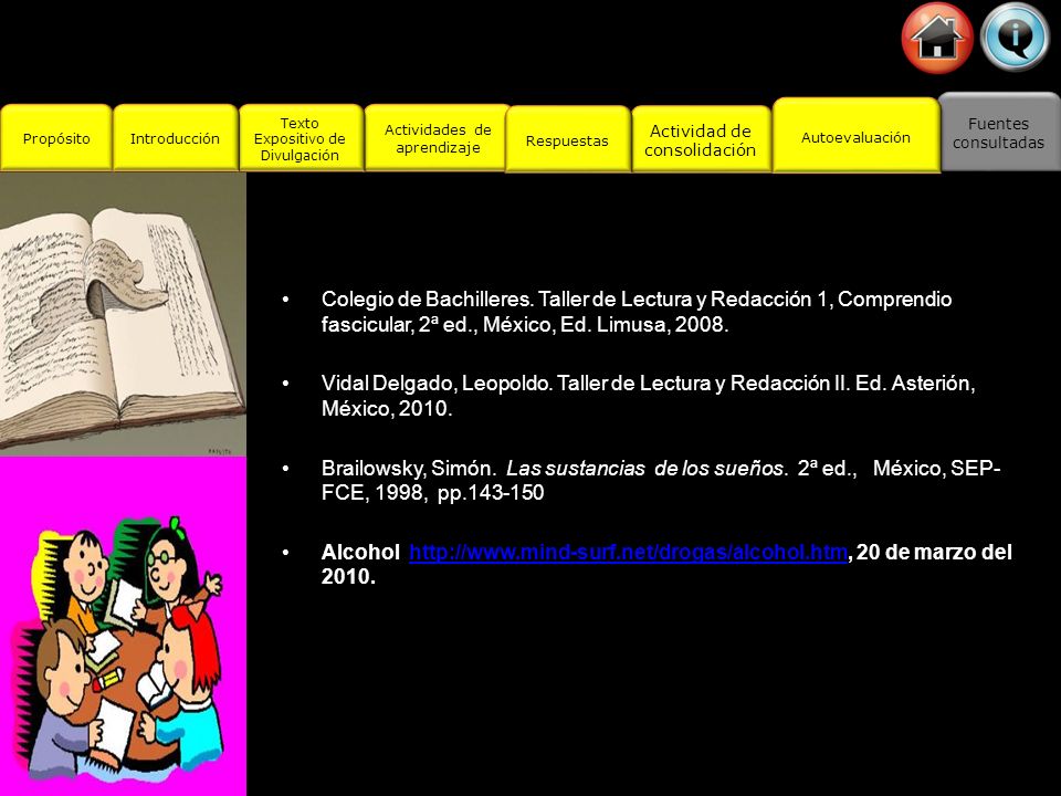Fuentes consultadas. Propósito. Actividades de aprendizaje. Actividad de consolidación. Texto Expositivo de Divulgación.