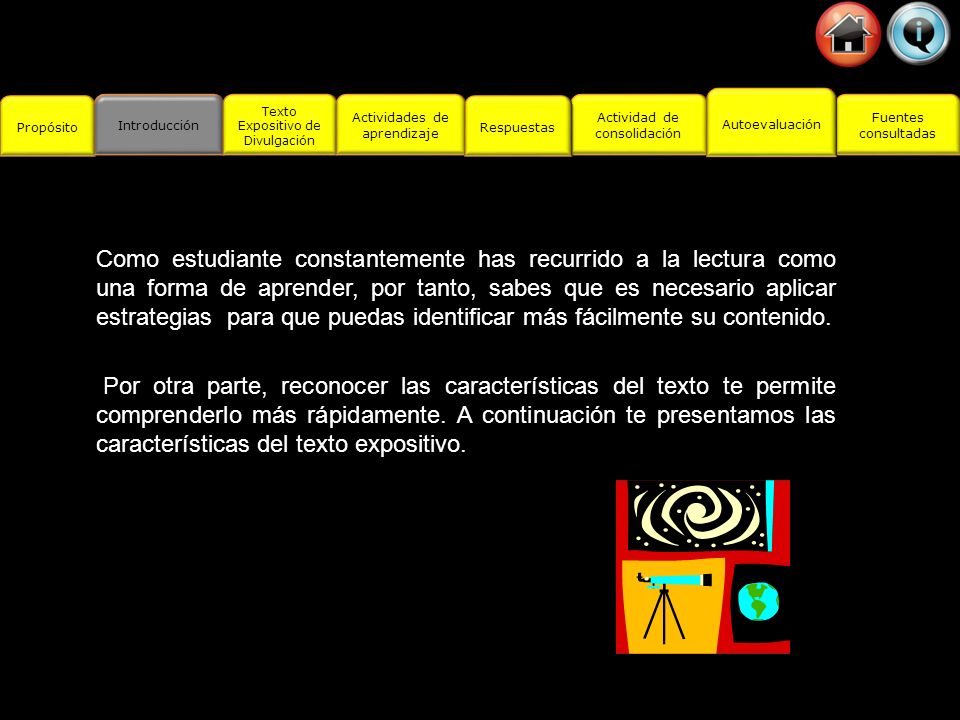 Propósito Introducción. Actividad de consolidación. Fuentes. consultadas. Texto Expositivo de Divulgación.