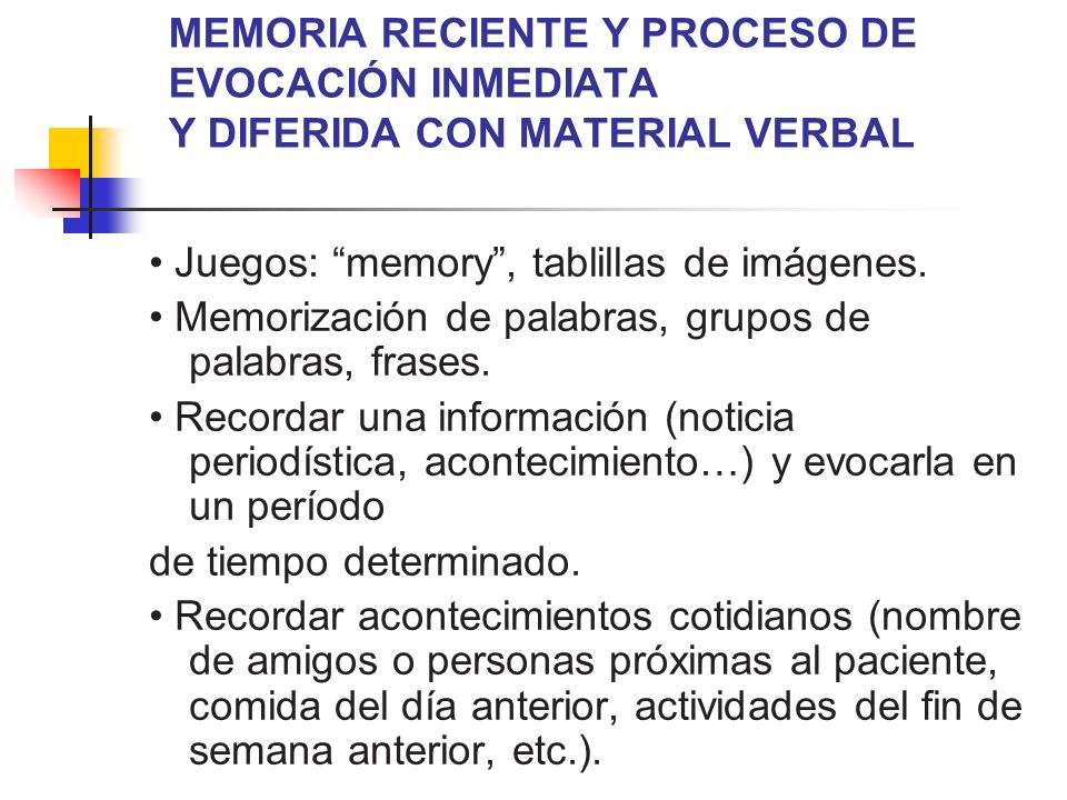 MEMORIA RECIENTE Y PROCESO DE EVOCACIÓN INMEDIATA Y DIFERIDA CON MATERIAL VERBAL
