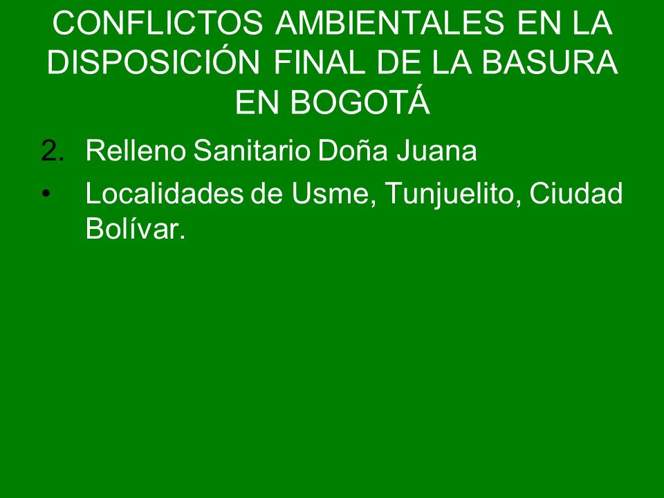 CONFLICTOS AMBIENTALES EN LA DISPOSICIÓN FINAL DE LA BASURA EN BOGOTÁ