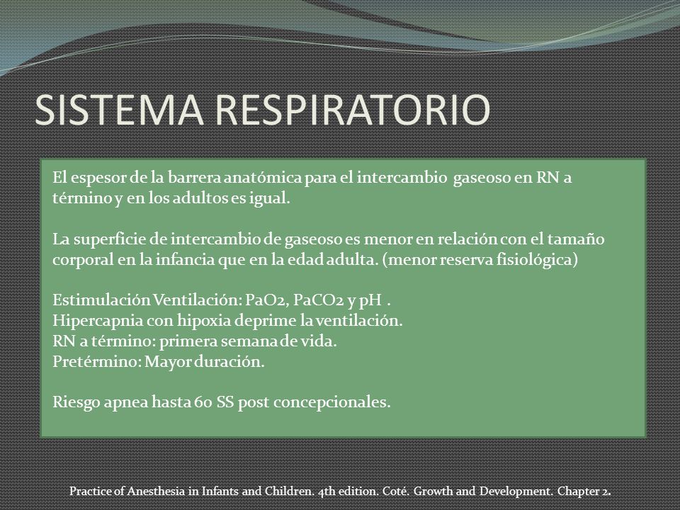 SISTEMA RESPIRATORIO El espesor de la barrera anatómica para el intercambio gaseoso en RN a término y en los adultos es igual.