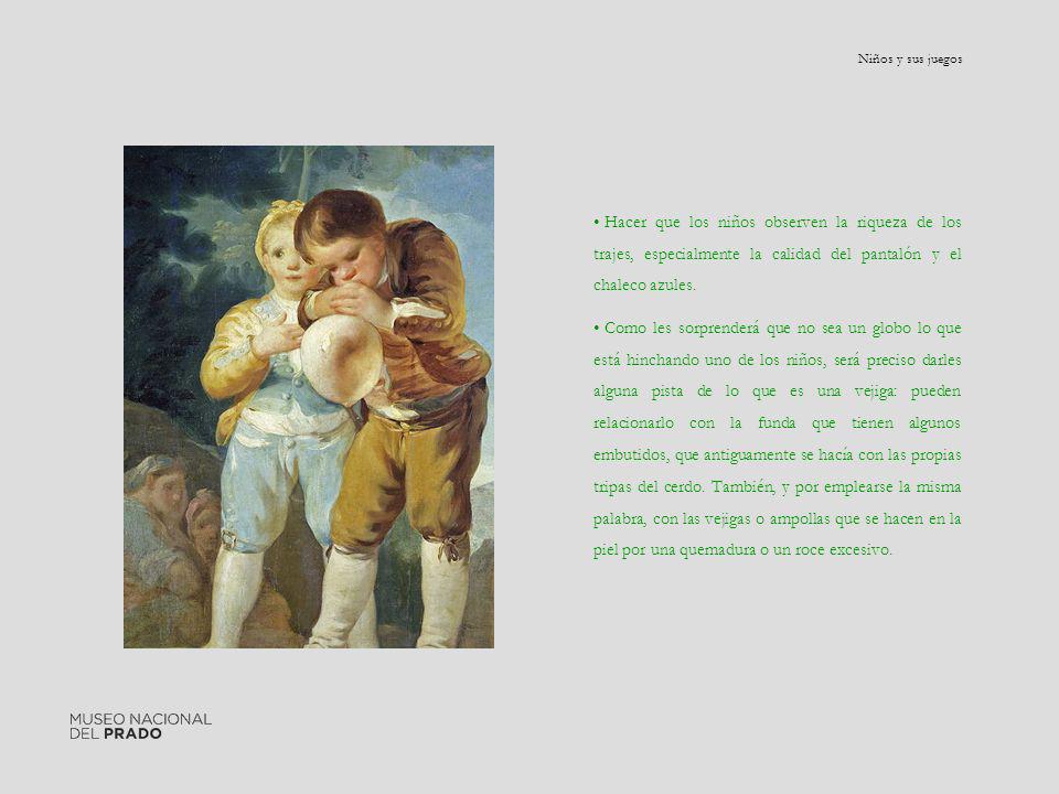 Niños y sus juegos Hacer que los niños observen la riqueza de los trajes, especialmente la calidad del pantalón y el chaleco azules.