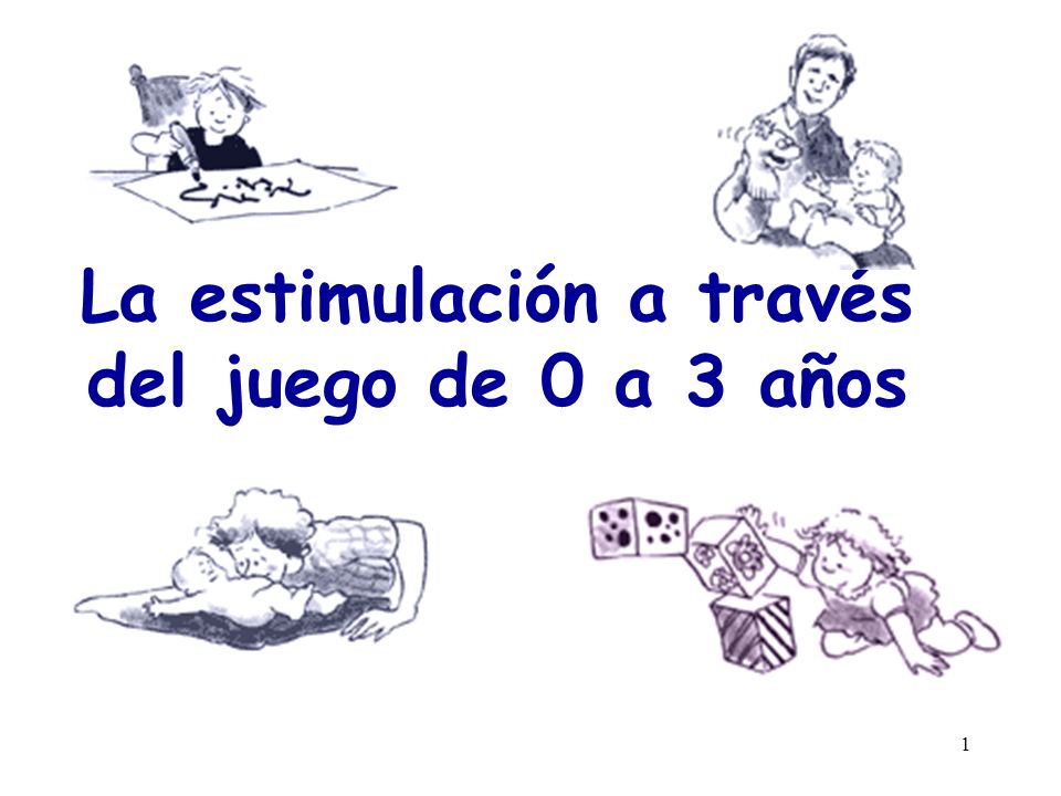 La estimulación a través del juego de 0 a 3 años