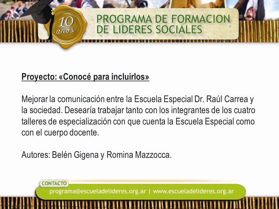 Proyecto: «Conocé para incluirlos» Mejorar la comunicación entre la Escuela Especial Dr.