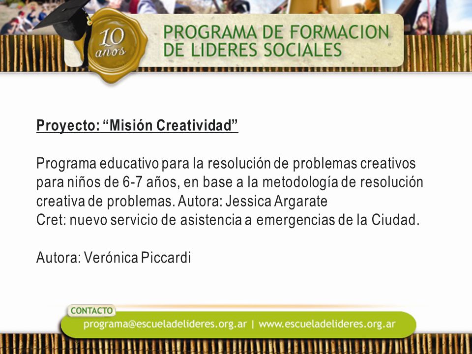 Proyecto: Misión Creatividad Programa educativo para la resolución de problemas creativos para niños de 6-7 años, en base a la metodología de resolución creativa de problemas.